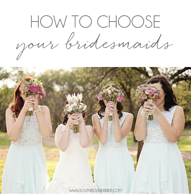 How To Choose Your Bridesmaids 9557