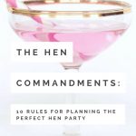 The Hen Commandments: 10 Hen Party/Bachelorette Dos and Don’ts