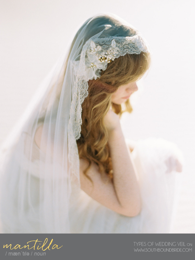 Mantilla Veil | Different Types of Wedding Veil | SouthBound Bride