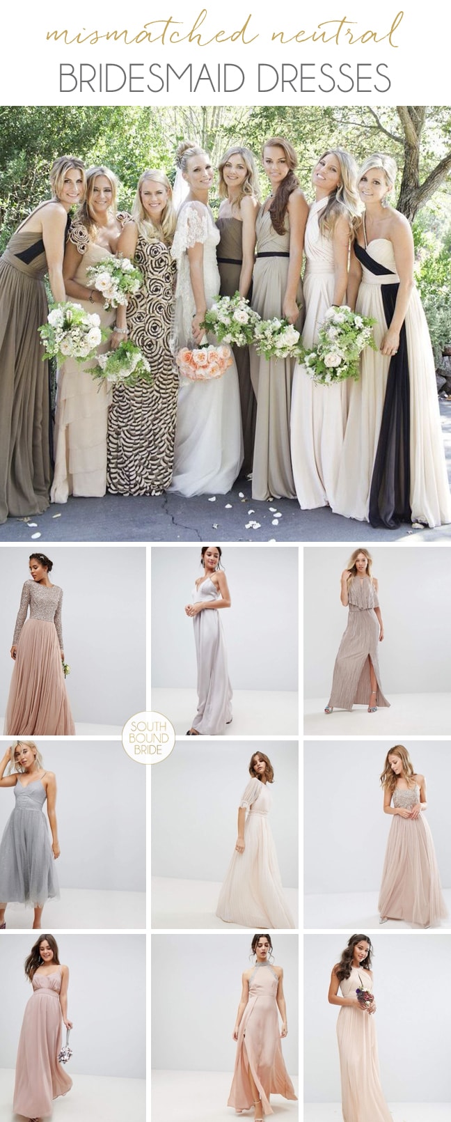 Mismatched Neutral Bridesmaid Dresses | SouthBound Bride