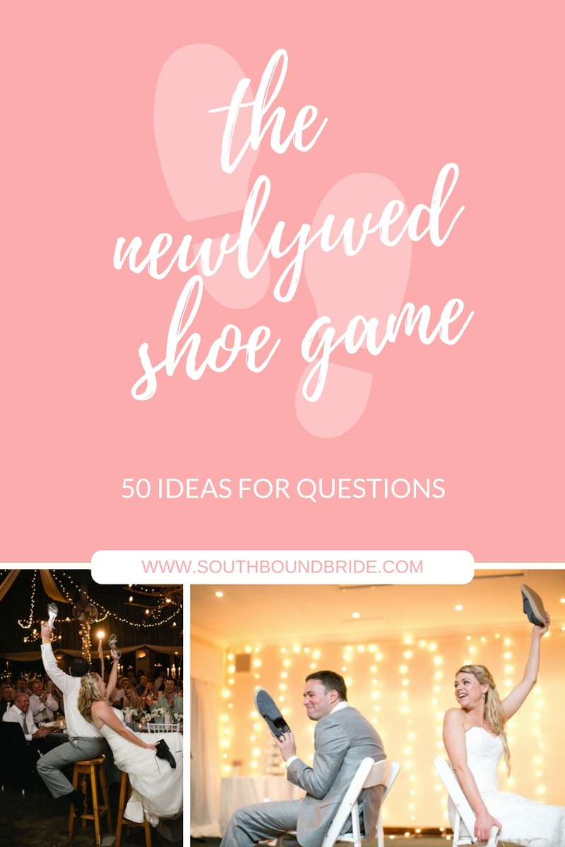 50 Newlywed Shoe Game Questions | SouthBound Bride