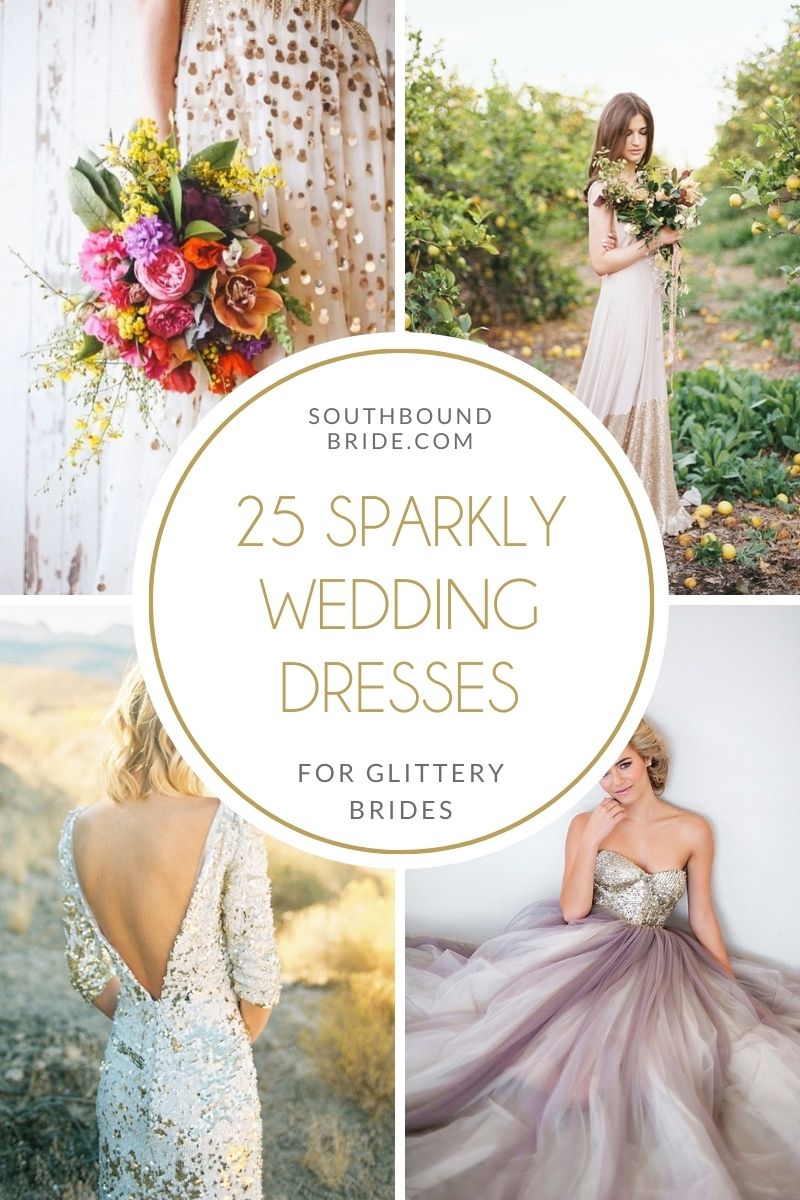 25 Sparkly Wedding Dresses for the Bride Who Loves Glitter | SouthBound Bride