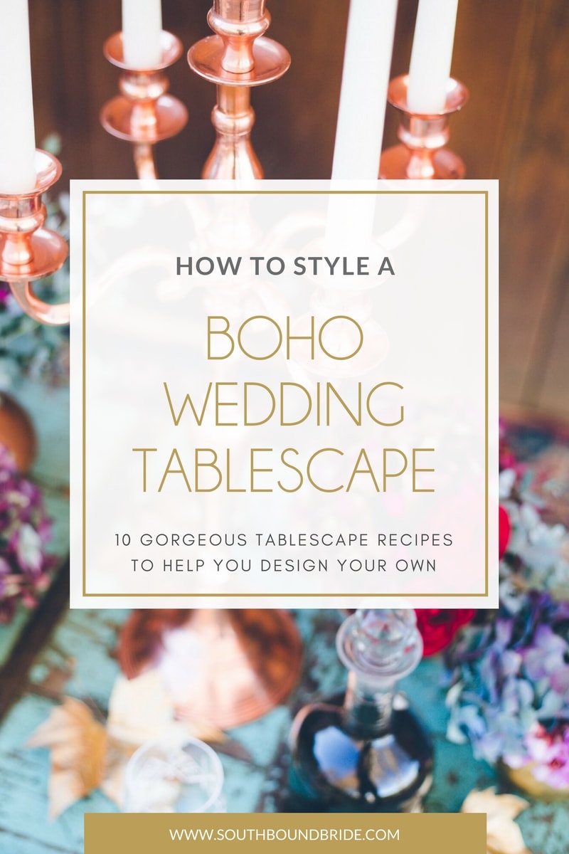 How to Style a Boho Wedding Tablescape