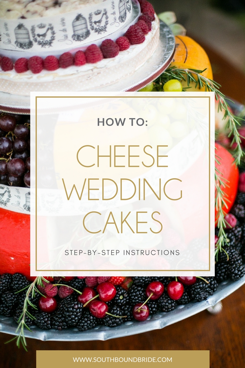 How To: Cheese Wheel Wedding Cakes | SouthBound Bride