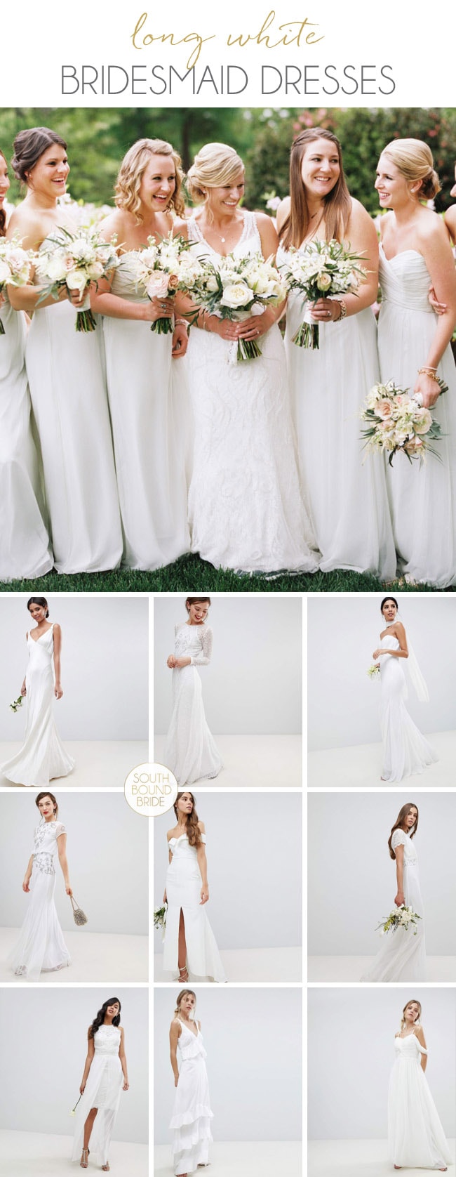 Long White Bridesmaid Dresses | SouthBound Bride