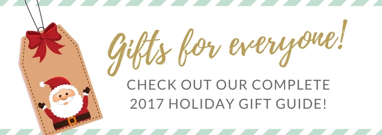 2017 Holiday Gift Guide