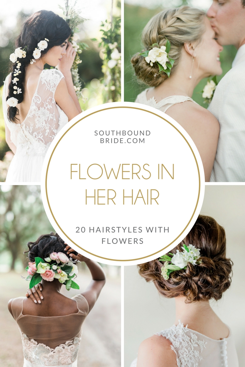 20 Bridal Hairstyles with Real Flowers  SouthBound Bride