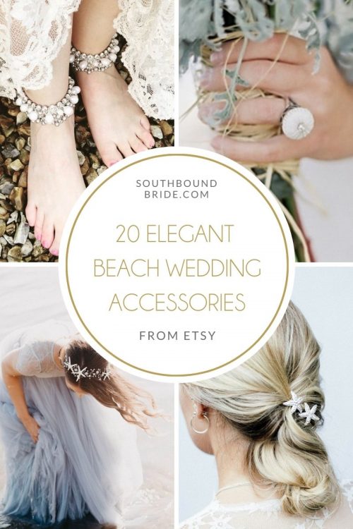 20 Elegant Beach Wedding Accessories | SouthBound Bride