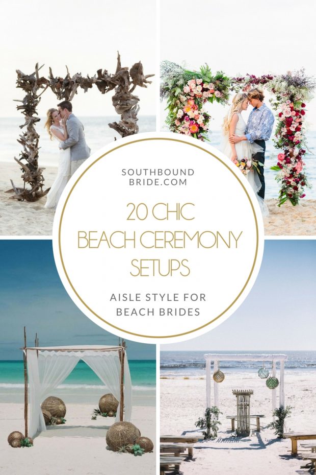 20 Beach Wedding Ceremony Decor Ideas | SouthBound Bride